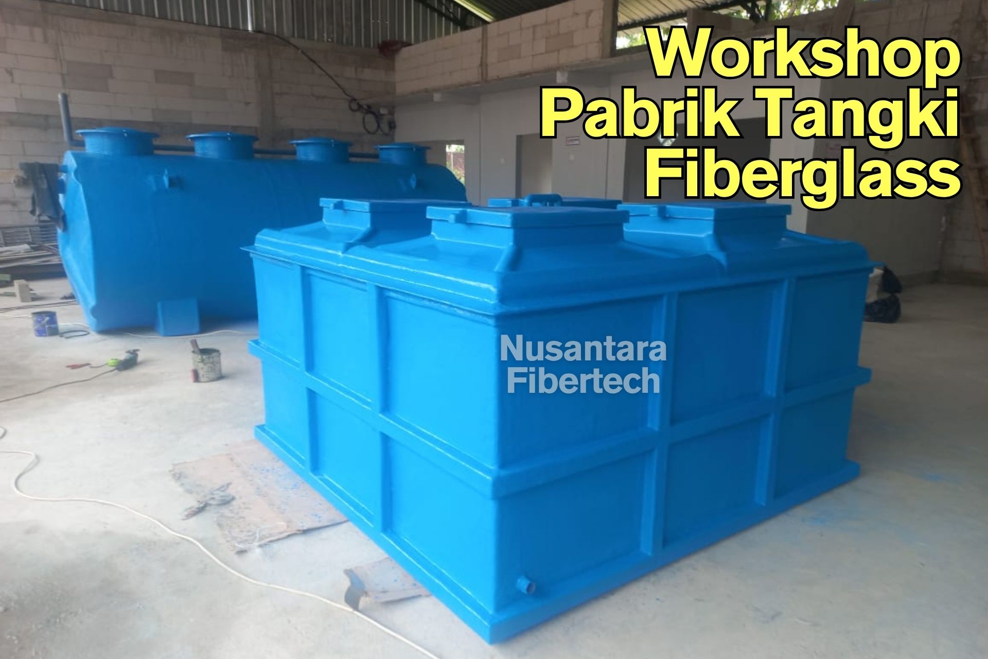 Workshop Pabrik Tangki Tandon Fiberglass FRP Workshop Pabrik Tangki Tandon Fiberglass FRP